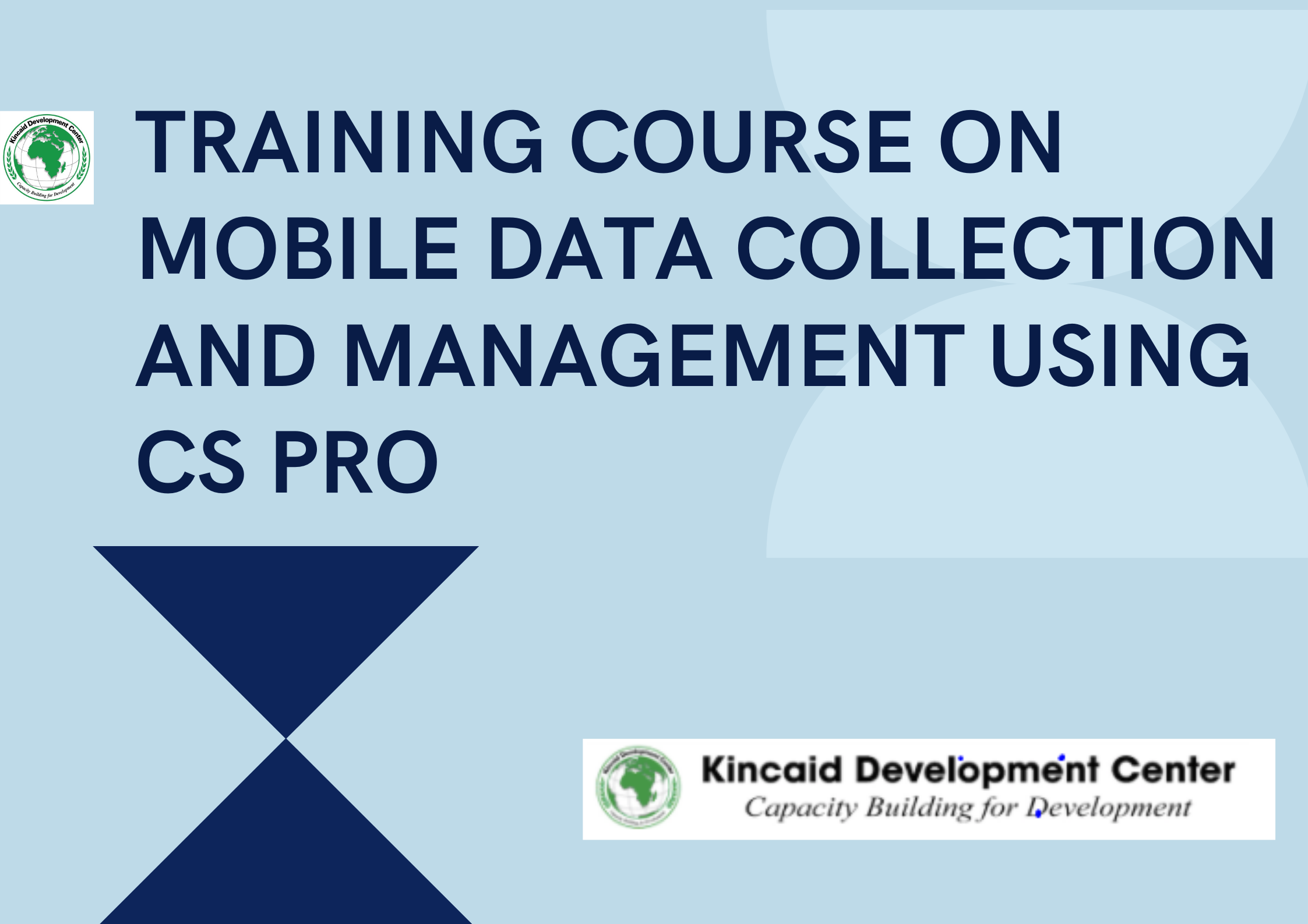 TRAINING COURSE ON MOBILE DATA COLLECTION AND MANAGEMENT USING CS PRO, Nairobi, Kenya