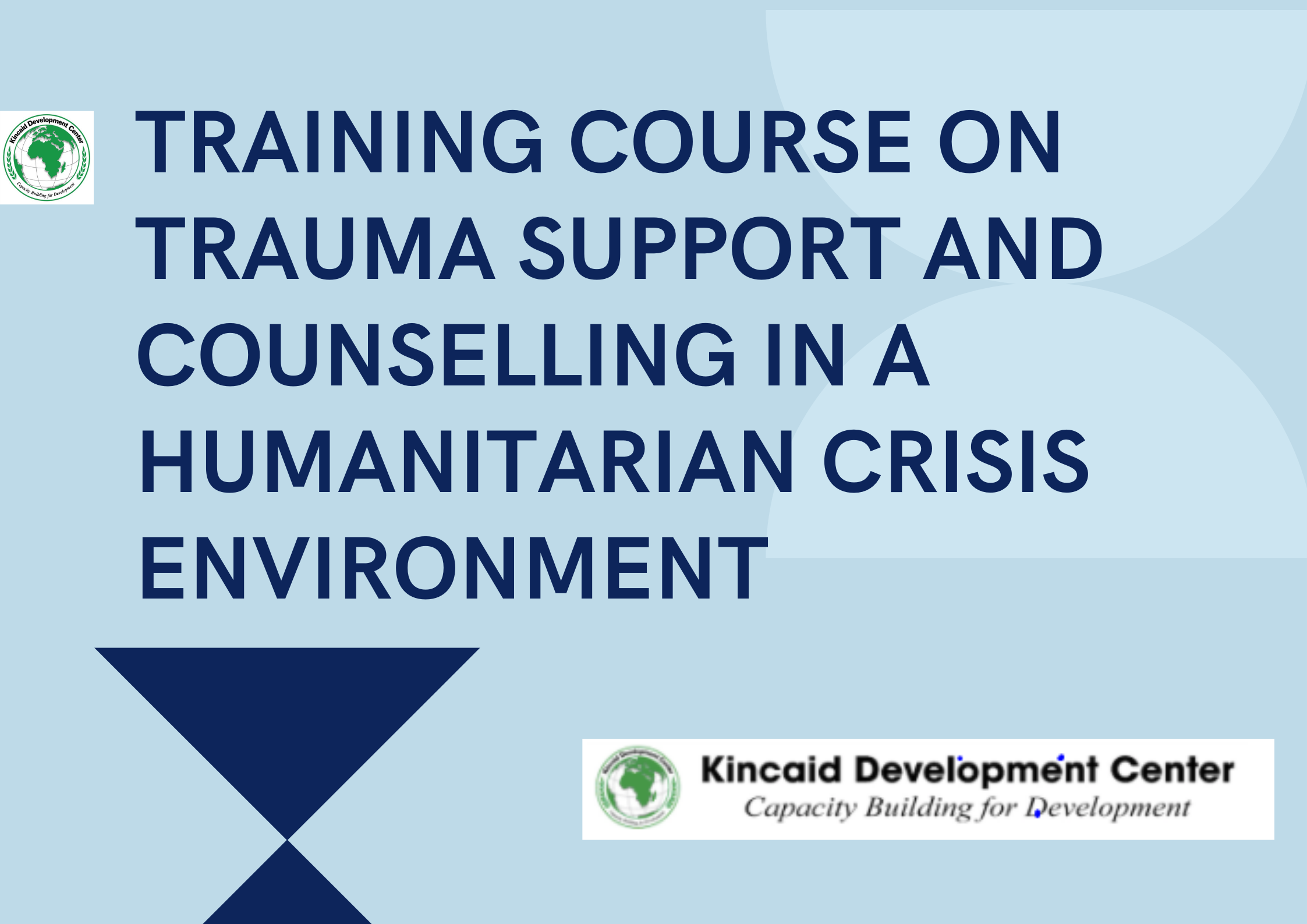 TRAINING COURSE ON TRAUMA SUPPORT AND COUNSELLING IN A HUMANITARIAN CRISIS ENVIRONMENT, Nairobi, Kenya