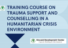 TRAINING COURSE ON TRAUMA SUPPORT AND COUNSELLING IN A HUMANITARIAN CRISIS ENVIRONMENT