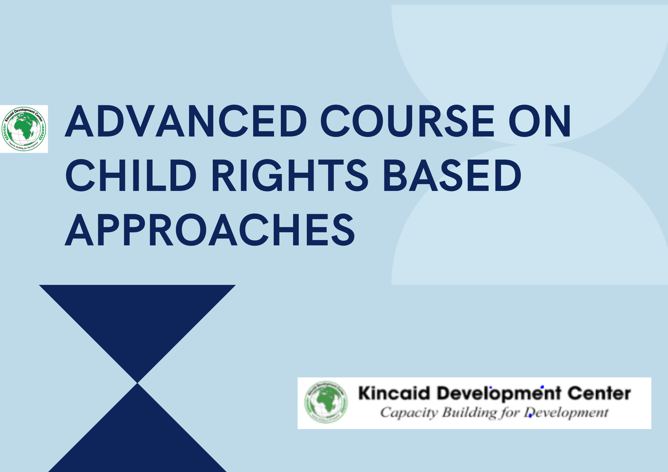 ADVANCED COURSE ON CHILD RIGHTS BASED APPROACHES, Nairobi, Kenya