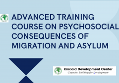 ADVANCED TRAINING COURSE ON PSYCHOSOCIAL CONSEQUENCES OF MIGRATION AND ASYLUM