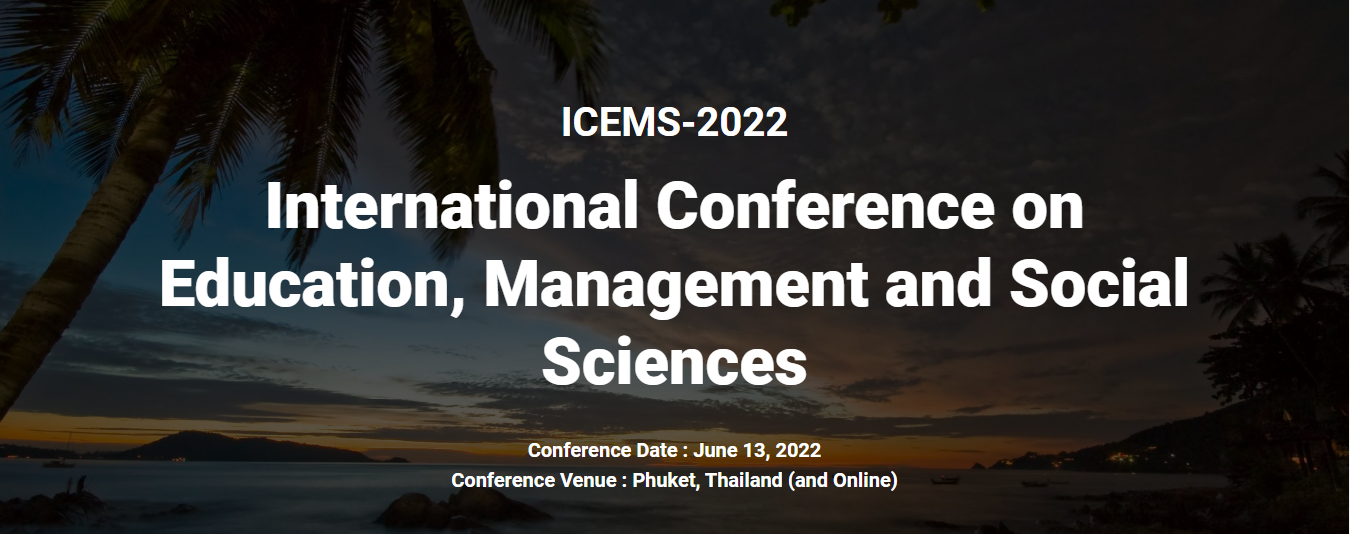 ICEMS- International Conference on Education, Management and Social Sciences | Scopus & WoS Indexed, Online Event