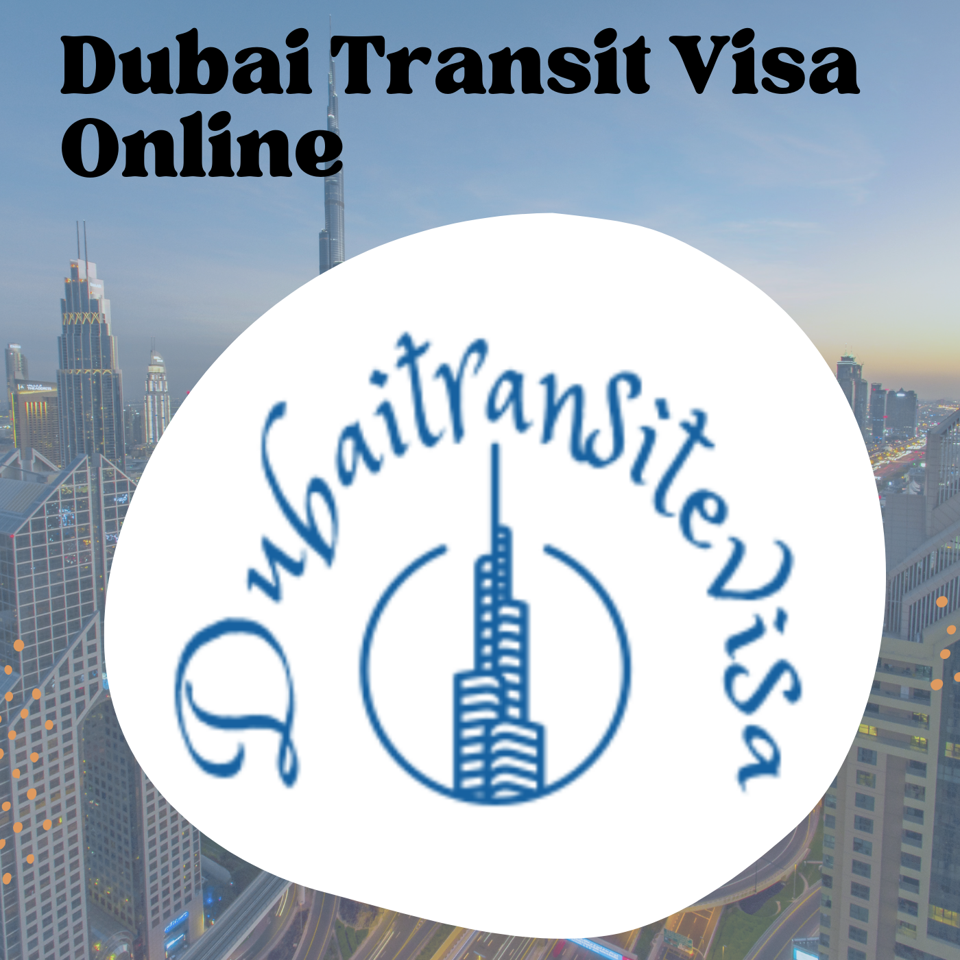 Apply Dubai Transit Visa Online, Online Event