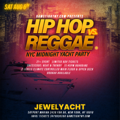 Jewel Yacht Hip Hop vs Reggae® NYC Saturday Midnight Cruise 2022