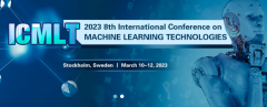 2023 8th International Conference on Machine Learning Technologies (ICMLT 2023)