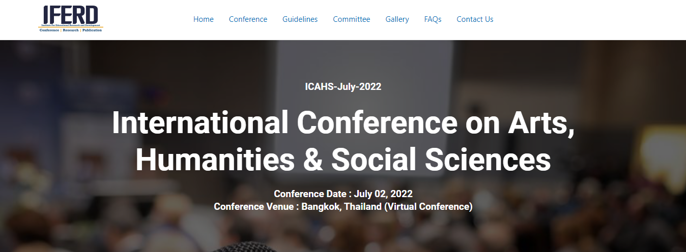 2022 The International Conference on Arts, Humanities & Social Sciences (ICAHS 2022), Online Event