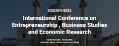 Online International Conference on Entrepreneurship , Business Studies and Economic Research (ICEBSER 2022)