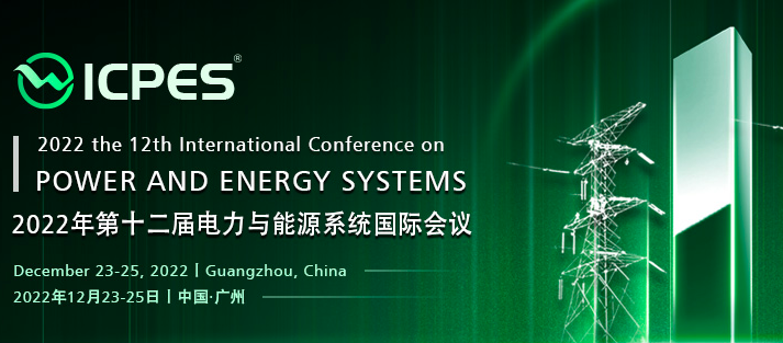 2022 12th International Conference on Power and Energy Systems (ICPES 2022), Guangzhou, China