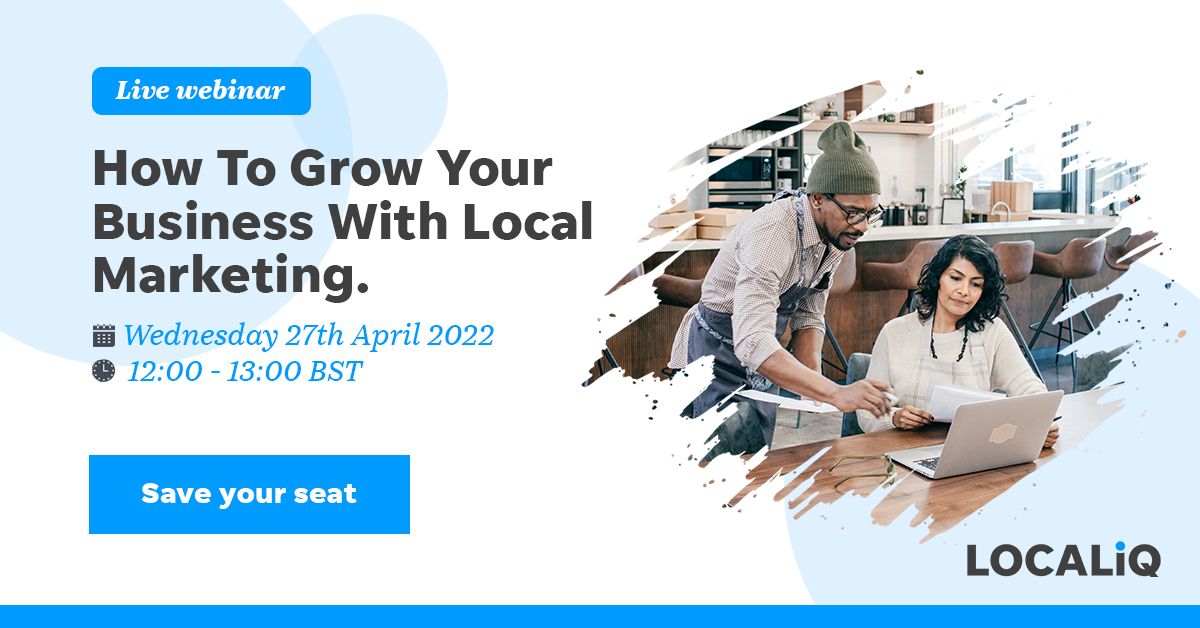 How to grow your business with Local Marketing Webinar 27th April at Virtual, Online Event