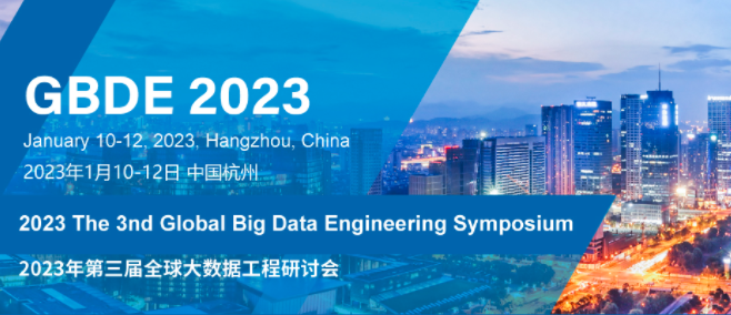 2023 The 3rd Global Big Data Engineering Symposium (GBDE 2023), Hangzhou, China