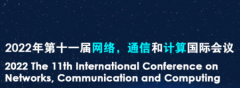 2022 The 11th International Conference on Networks, Communication and Computing (ICNCC 2022)