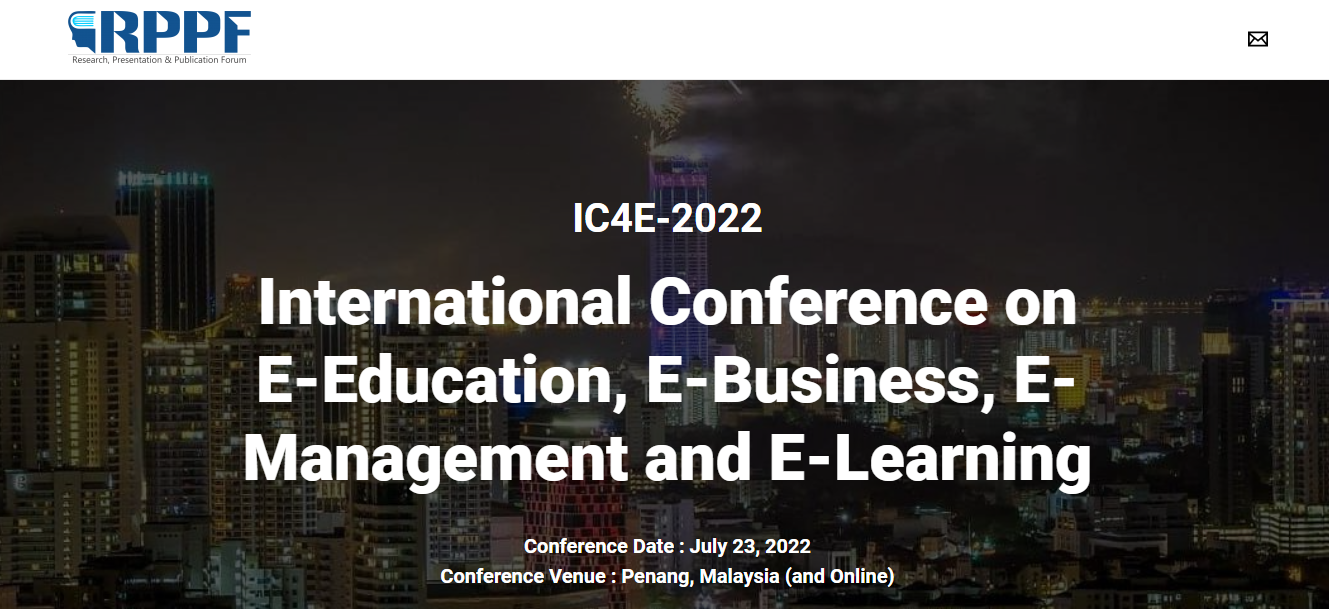 IC4E-International Conference on E-Education, E-Business, E-Management and E-Learning | Scopus & WoS Indexed, Online Event