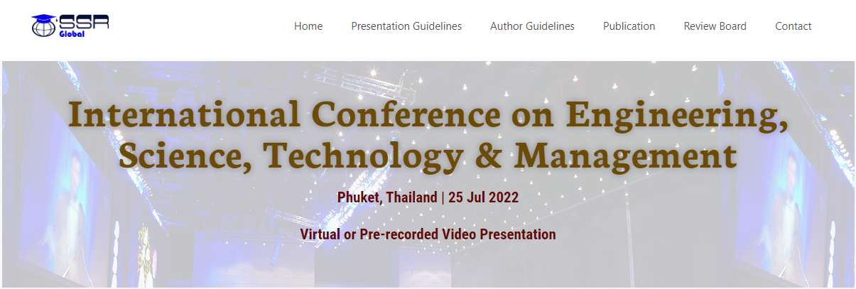 Phuket International Conference on Engineering, Science, Technology & Management (ICESTM) Scopus indexed, Online Event