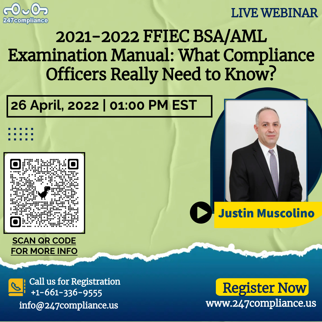 2021-2022 FFIEC BSA/AML Examination Manual: What Compliance Officers Really Need to Know?, Online Event