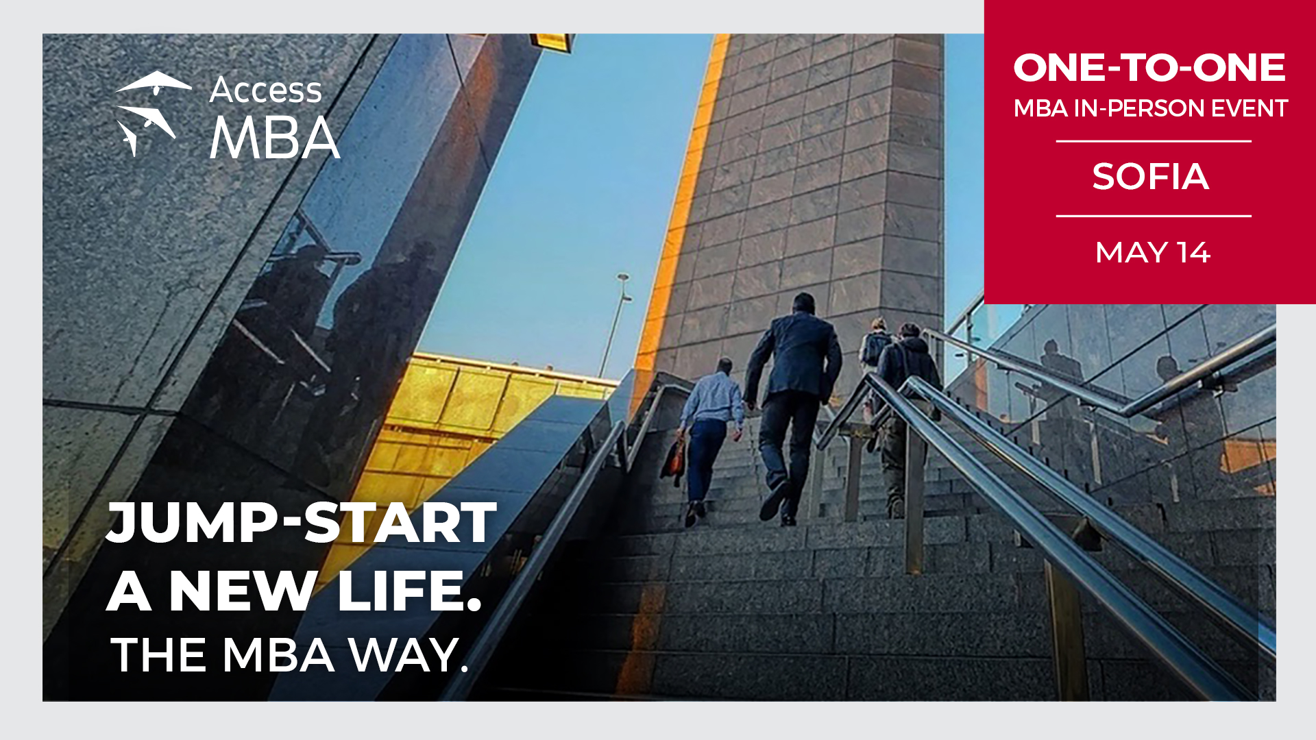 YOU ARE FREE TO CHOOSE YOUR FUTURE! DISCOVER YOUR MBA ON  14 MAY, Sofia, Bulgaria