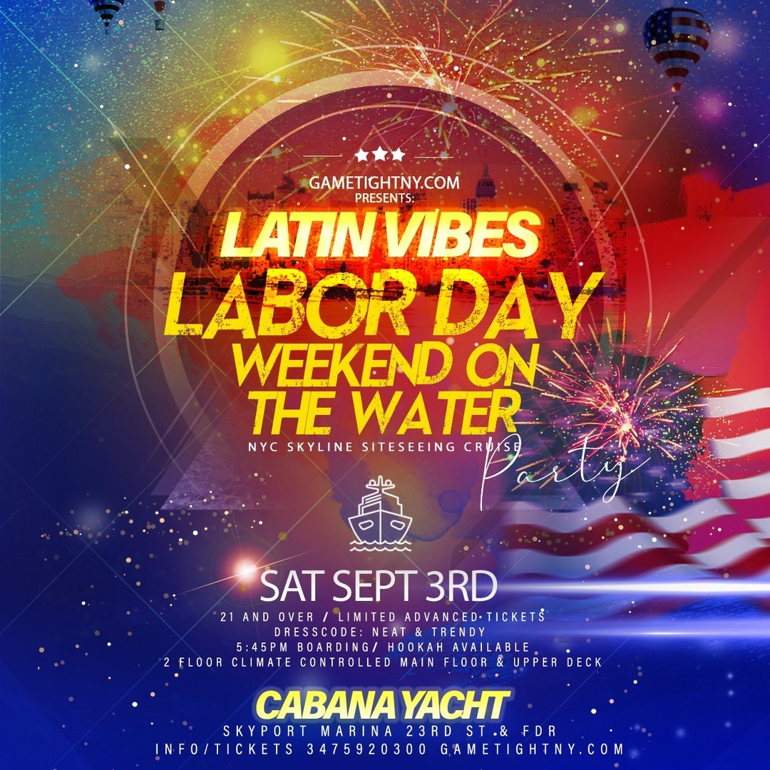 Labor Day Weekend Latin Vibes NYC Cabana Yacht Party Cruise 2022, New York, United States