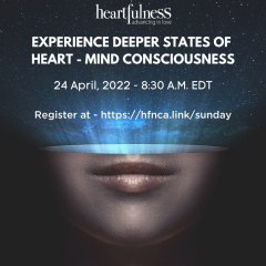 Experience deeper states of Heart Mind Consciousness