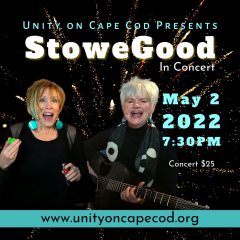 Grammy nominated performers STOWEGOOD appear in Concert at Unity on Cape Cod