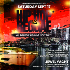 NYC Saturday Midnight Cruise Jewel Yacht Hip Hop vs Reggae® 2022
