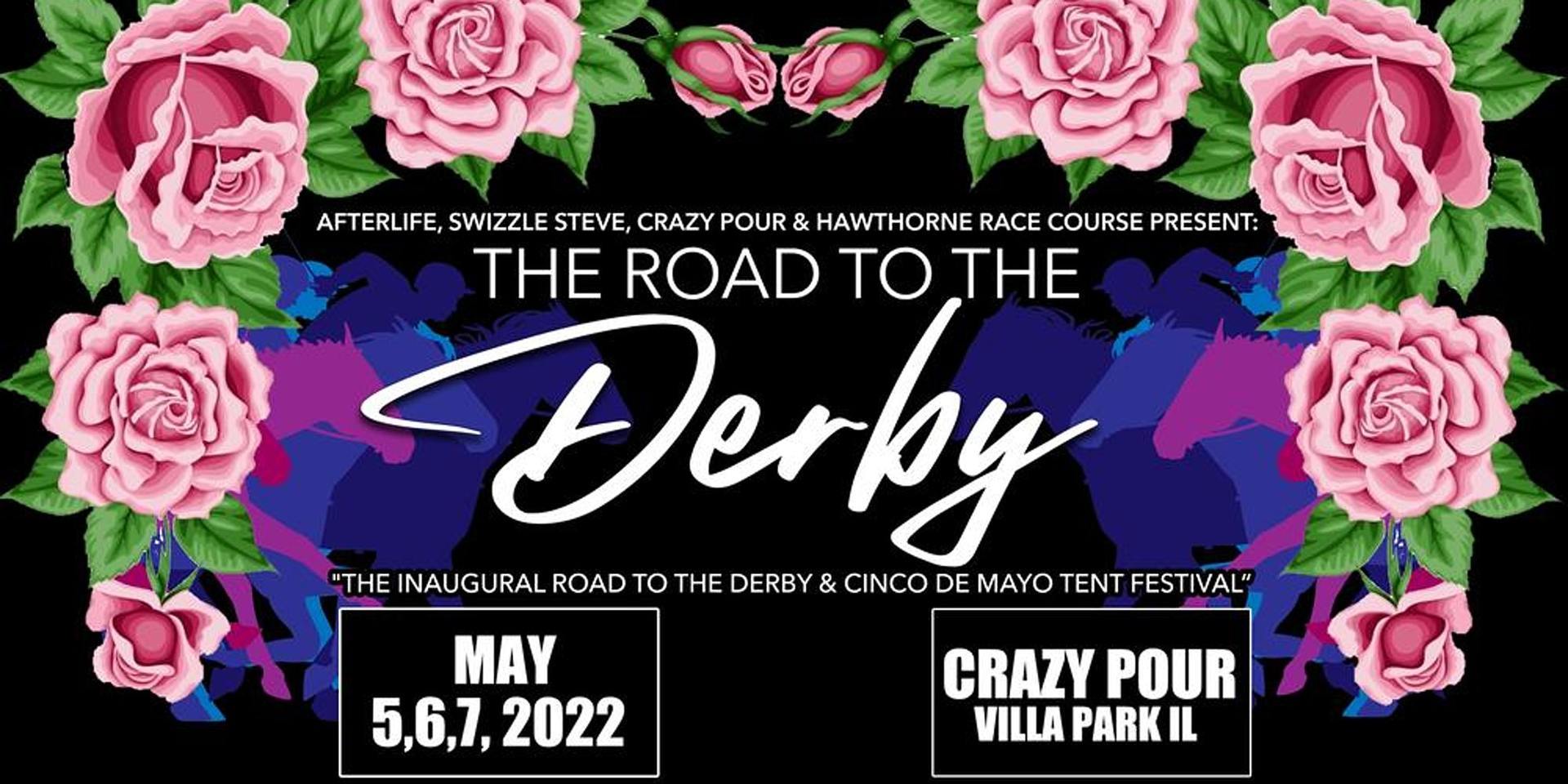 The Inaugural Road to the Derby and Cinco De Mayo Tent Festival at Crazy Pour, Villa Park, Illinois, United States