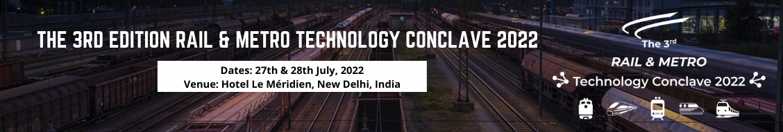 3rd Rail & Metro Technology Conclave 2022, New Delhi, Delhi, India