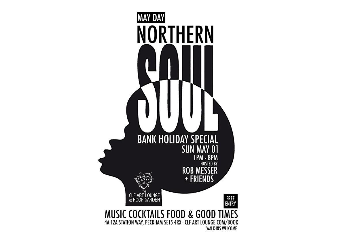 Northern Soul May Day Special with Rob Messer + Friends, Free Entry The CLF Art Lounge, London, England, United Kingdom