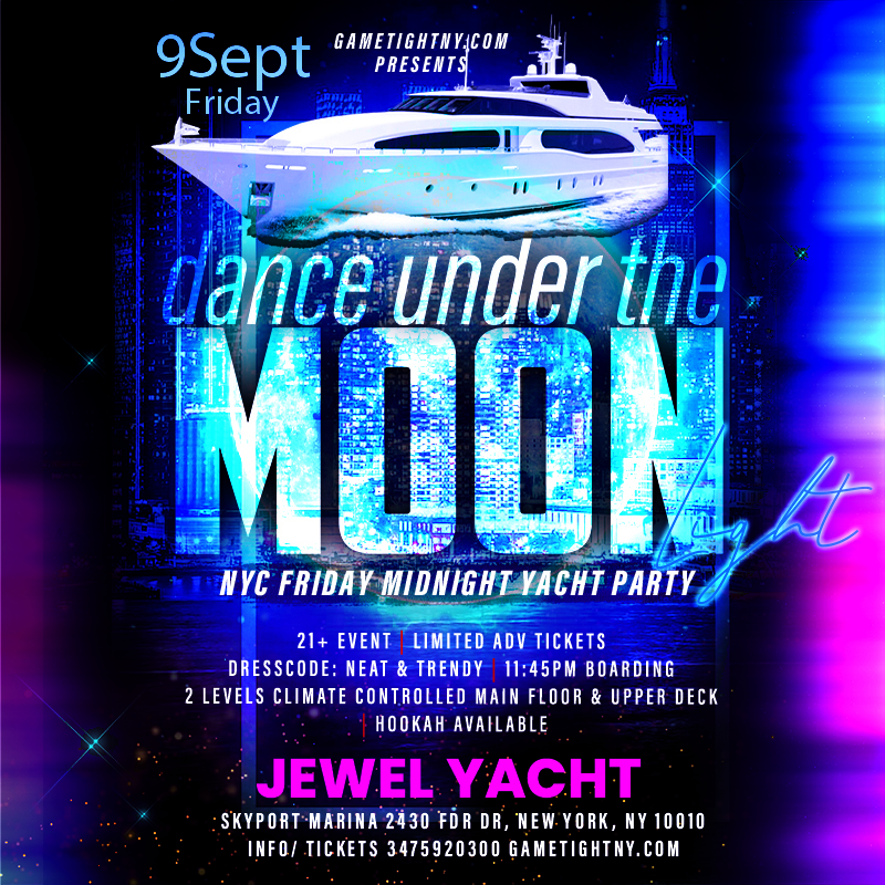 Dance under the Moonlight Jewel Yacht NYC Midnight Yacht Friday Party 2022, New York, United States