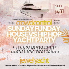 Jewel Yacht Sunday Funday House vs Hip Hop Crowd Control Party 2022