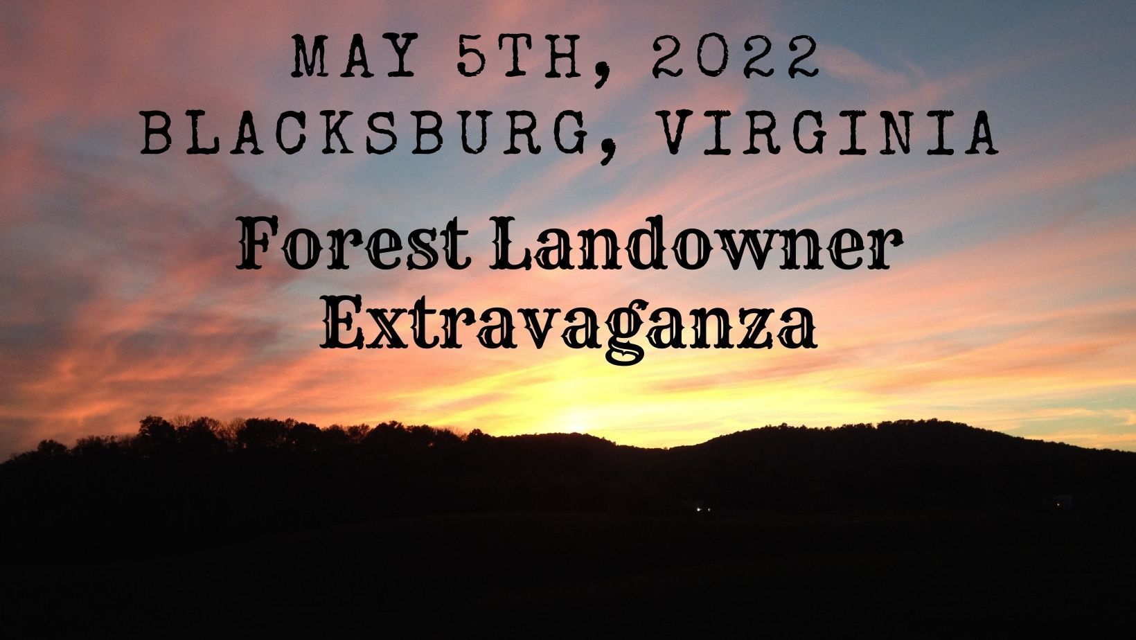 Forest Landowner Extravaganza!, Blacksburg, Virginia, United States