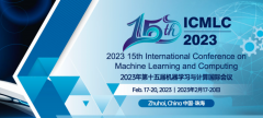 2023 15th International Conference on Machine Learning and Computing (ICMLC 2023)