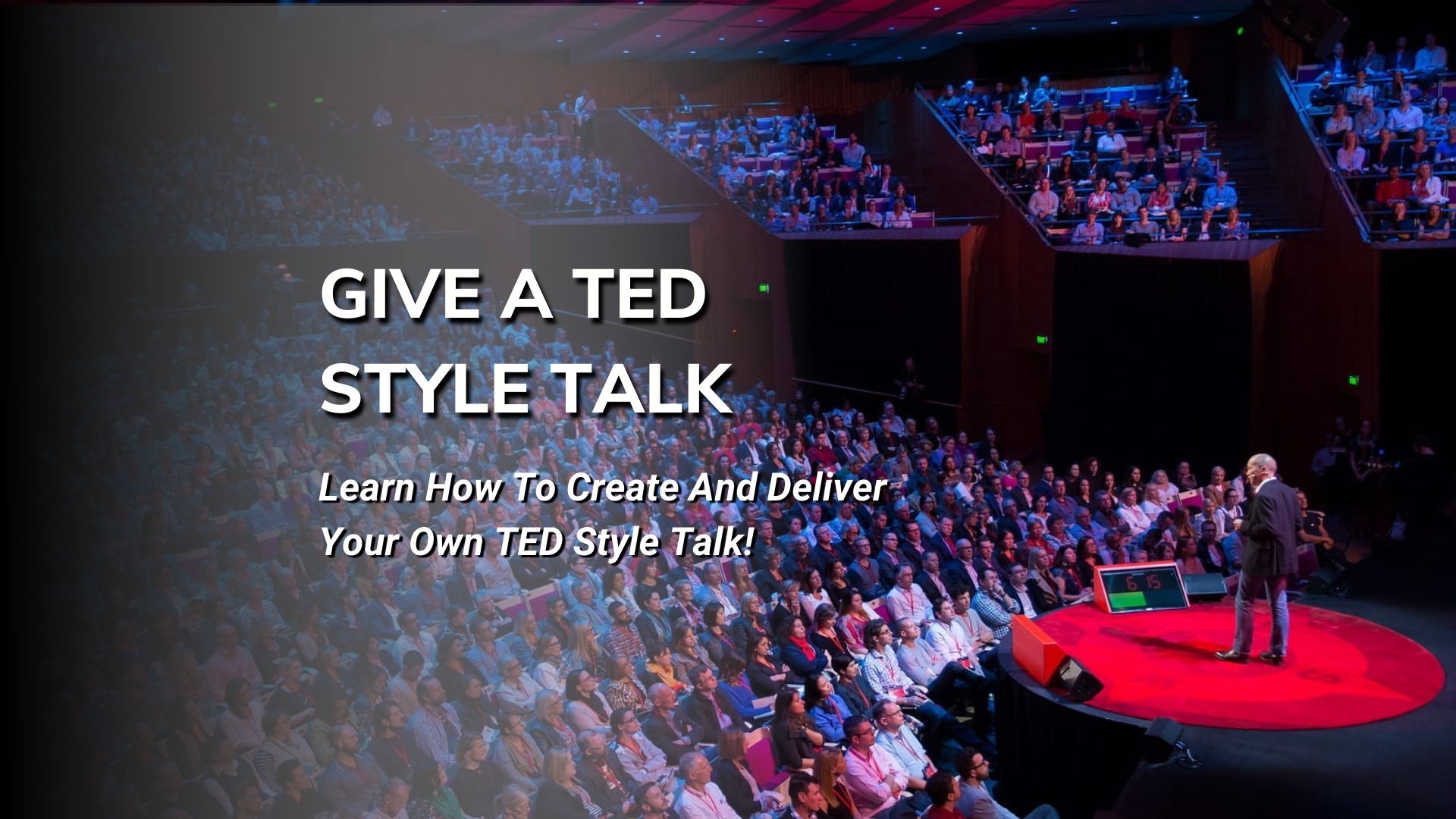 Give a TED Style Talk - Live Online Class, Online Event