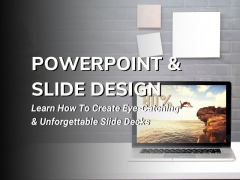 PowerPoint and Slide Design - Live Online Class