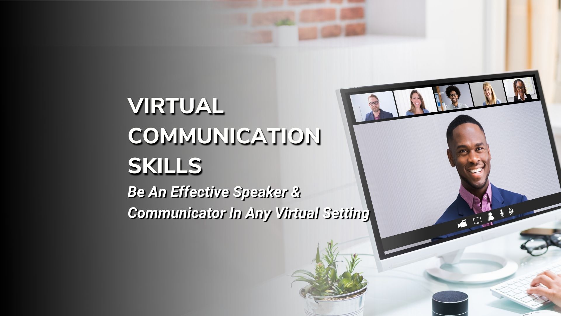 Video and Virtual Communication Skills - Live Online Class, Online Event
