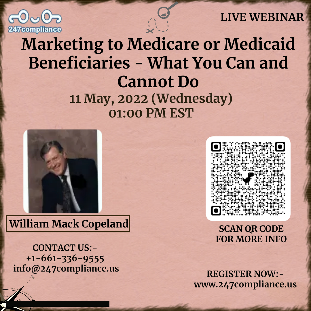 Marketing to Medicare or Medicaid Beneficiaries - What You Can and Cannot Do, Online Event