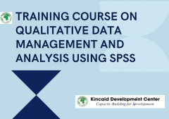 TRAINING COURSE ON QUALITATIVE DATA MANAGEMENT AND ANALYSIS USING SPSS