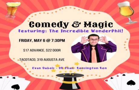 Friday Night Magic and Comedy - Featuring the Incredible WonderPhil!, Toronto, Ontario, Canada