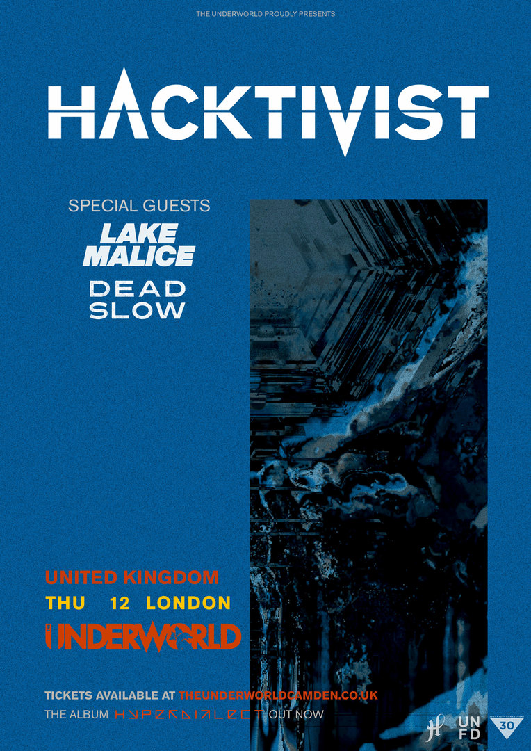 HACKTIVIST - Hyperdialect at The Underworld - London // New Date, London, United Kingdom