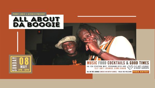 ALL ABOUT DA BOOGIE – Feat. DJs PERRY LOUIS and AITCH B, London, United Kingdom
