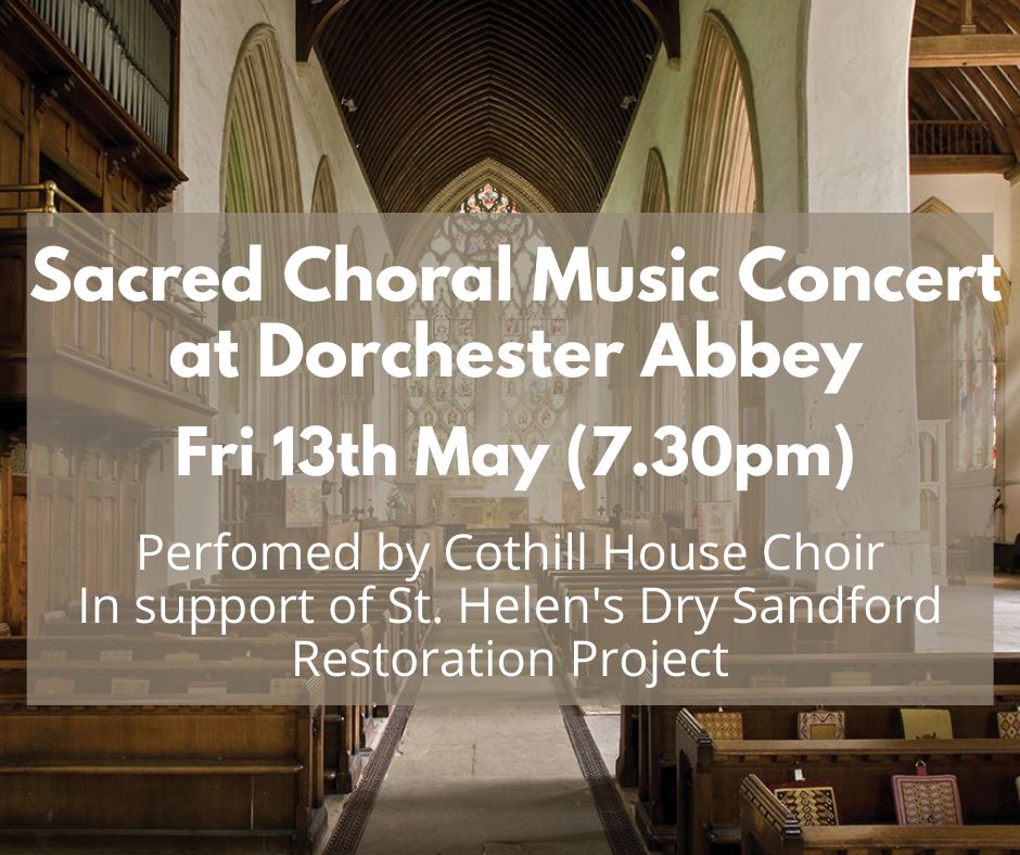 Concert of Sacred Choral Music at Dorchester Abbey: St. Helen's Dry Sandford Appeal, Dorchester, England, United Kingdom