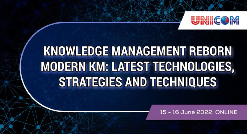 Knowledge Management Reborn Modern KM: Latest Technologies, Strategies and Techniques, Online Event