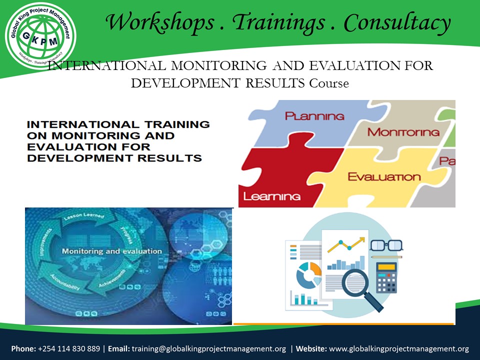 INTERNATIONAL MONITORING AND EVALUATION FOR DEVELOPMENT RESULTS Course, Nairobi, Nairobi County,Nairobi,Kenya