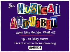 The Musical Alphabet. Show Tunes You Love From A-Z. Thursday to Saturday 19th - 21st May, 7:30pm