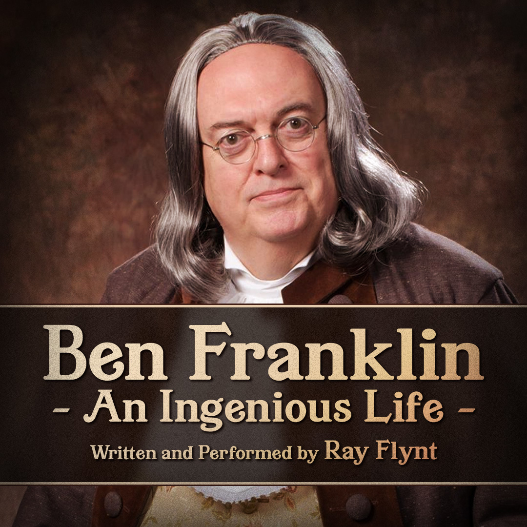 Ben Franklin: An Ingenious Life by Ray Flynt, Erie, Pennsylvania, United States