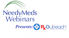 NeedyMeds presents: Rx Outreach - Making medications affordable. 