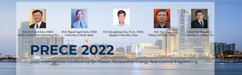 2022 International Conference on Power, Renewable Energy and Control Engineering (PRECE 2022)-EI Compendex, Xiamen, Fujian, China