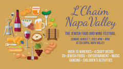 L'Chaim Napa Valley; The Jewish Food and Wine Festival