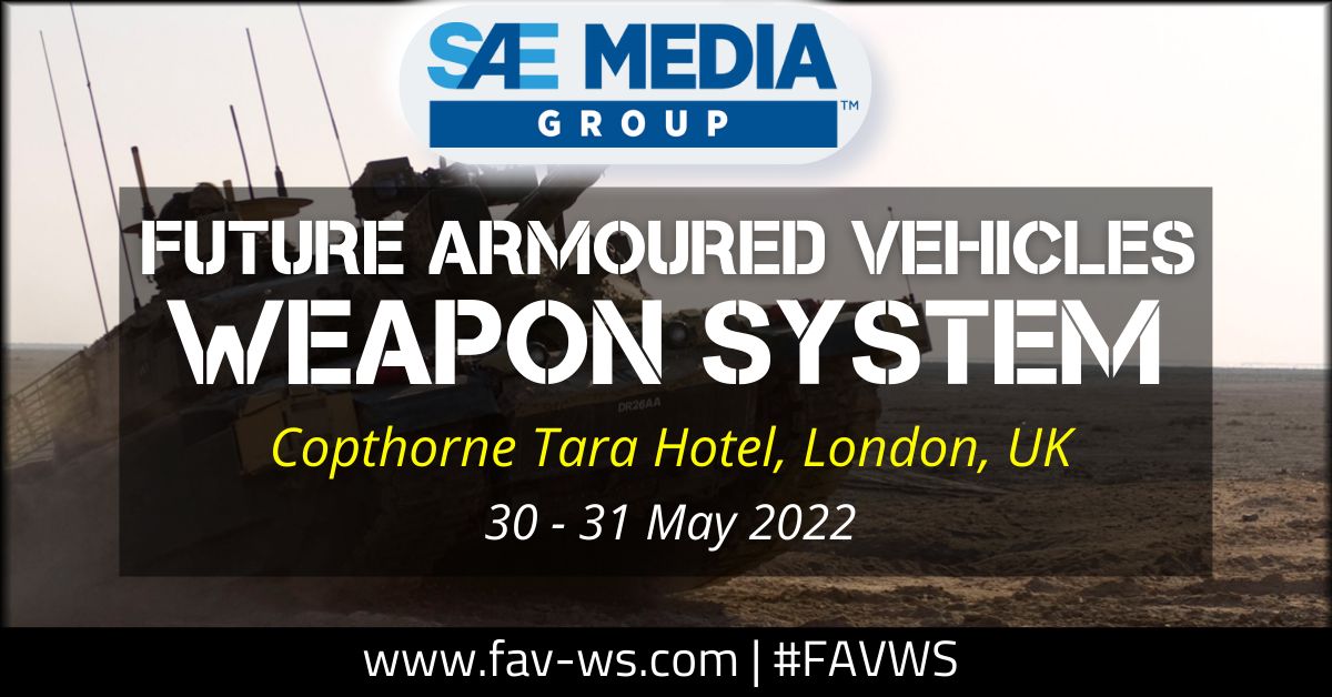 SAE Media Group 6th Annual Future Armoured Vehicles Weapon Systems Conference, London, England, United Kingdom