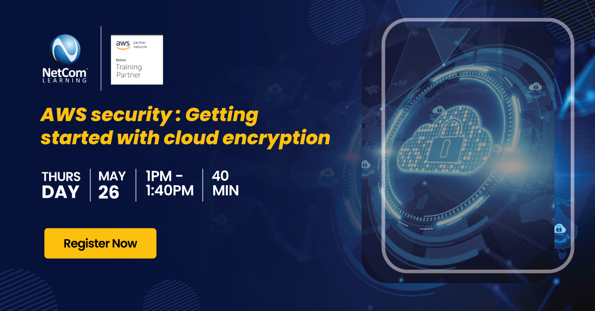 AWS security: Getting started with cloud encryption, Online Event