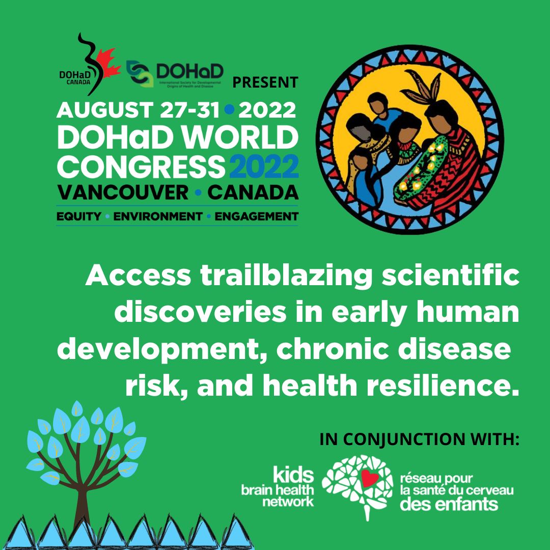 12th World Congress on Developmental Origins of Health and Disease | DOHaD 2022 | August 27-31, 2022, Vancouver, British Columbia, Canada