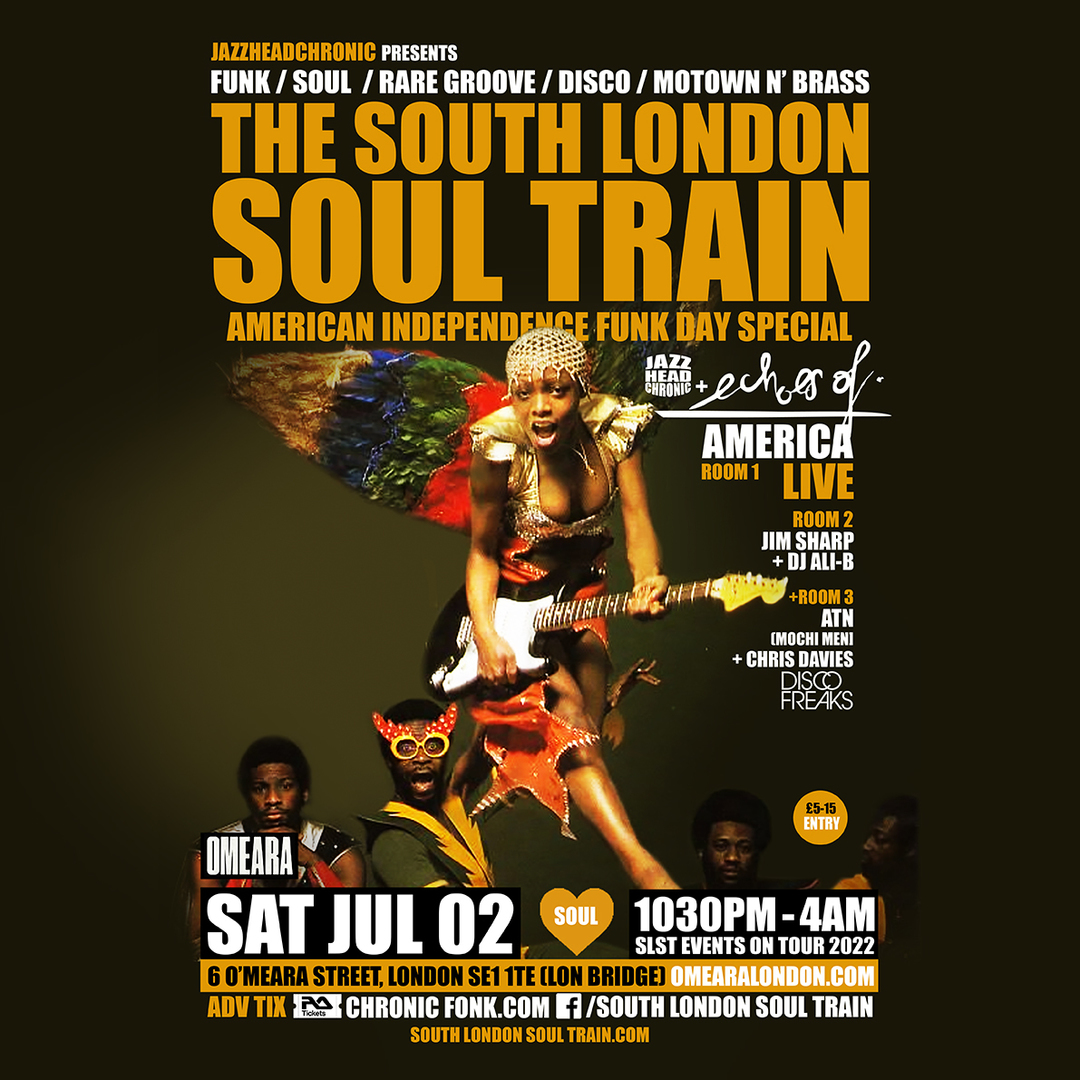 The South London Soul Train with Echoes Of America (Live) + More in 3 rooms, London, England, United Kingdom